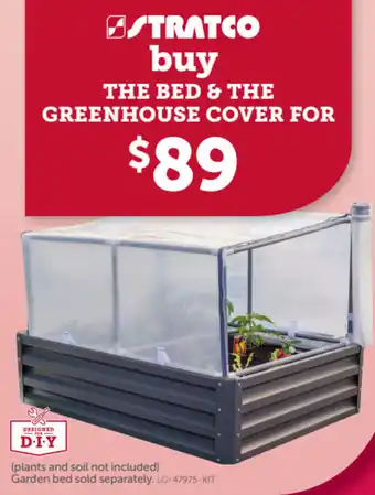Stratco The Bed & The Greenhouse Cover offer