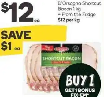 Woolworths D'Orsogna Shorcut Bacon 1Kg offer