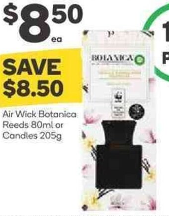 Woolworths Air Wick Botanica Reeds 80ml or Candles 205g offer