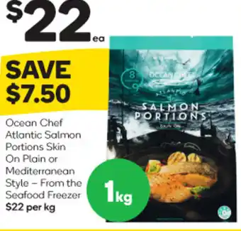 Woolworths Ocean Chef Atlantic Salmon Portions Skin On Plain Or Mediterranean Style offer