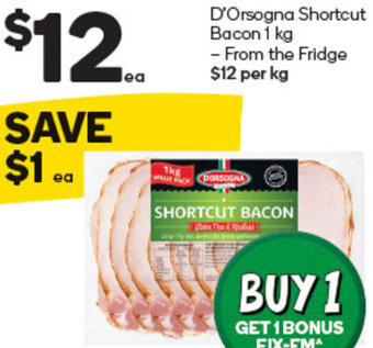 Woolworths D'Orsogna Shortcut Bacon 1 Kg - From The Fridge offer