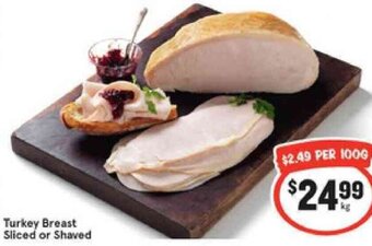 IGA Turkey Breast Sliced Or Shaved offer
