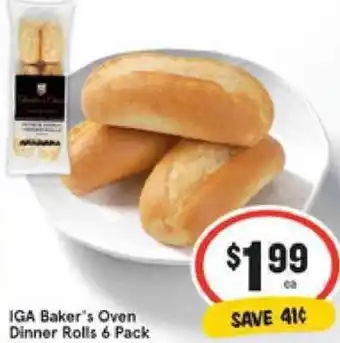 IGA IGA Baker's Oven Dinner Rolls 6 Pack offer