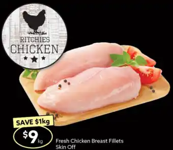 Ritchies Fresh Chicken Breast Fillets Skin Off offer