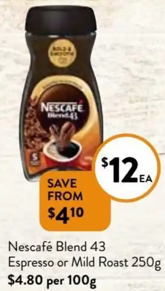 Foodworks Nescafé Blend 43 Espresso Or Mild Roast 250g offer