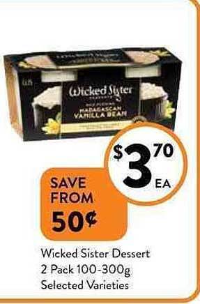 Wicked sister dessert