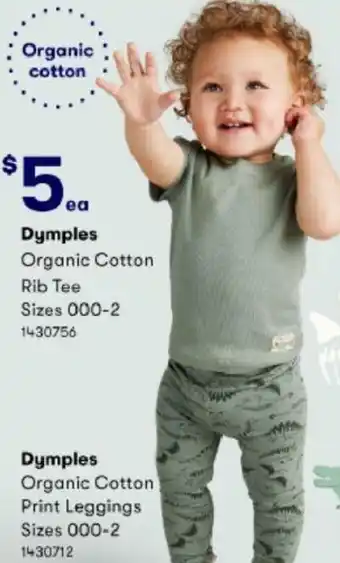 BIG W Dymples Organic Cotton Rib Tee /Dymples Organic Cotton Print Leggings offer