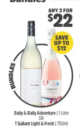BWS Baily & Bally Adventure 1 Litre or T Gallant Light & Fresh 750ml offer