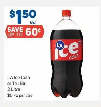 Foodland La ice cola or tru blue offer