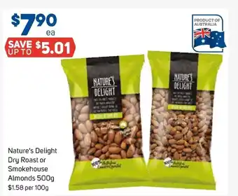 Foodland Nature's Delight Dry Roast or Smokehouse Almonds 500g offer