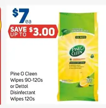 Foodland Pine O Clean Wipes 90-120s or Dettol Disinfectant Wipes 120s offer