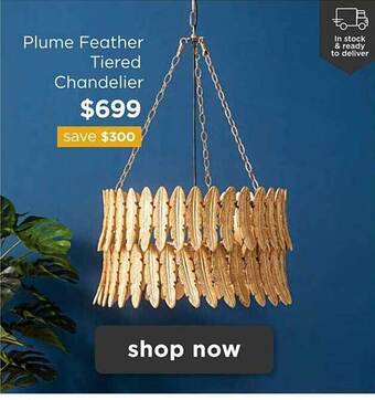 Early Settler Plume feather tiered chandelier offer