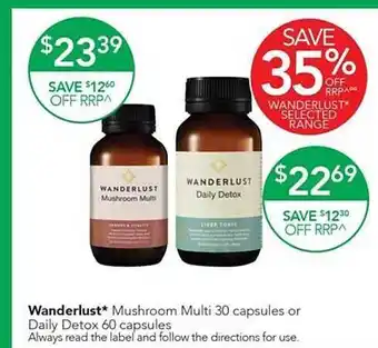 Terry White Wanderlust mushroom multi 30 capsules or daily detox 60 capsules offer