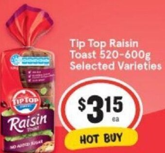 IGA Tip Top Raisin Toast 520-600g Selected Varieties offer
