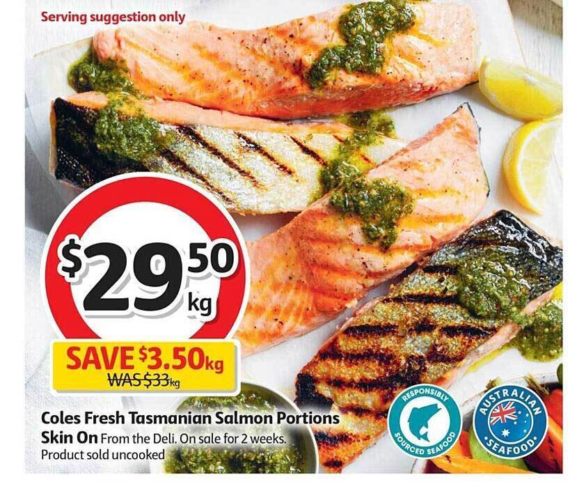 Coles fresh tasmanian salmon portions skin on offer at Coles