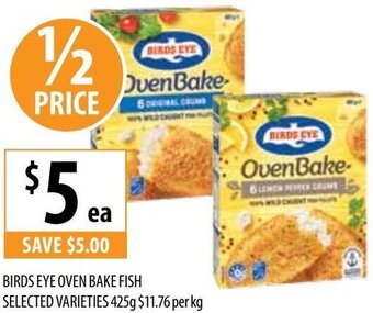 Supabarn Birds Eye Oven Bake Fish Selected Varieties 425g offer
