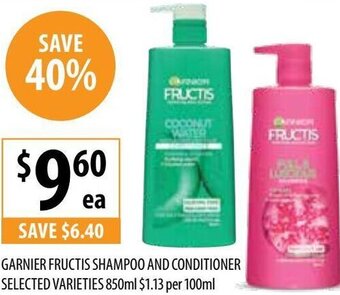 Supabarn Garnier Fructis Shampoo And Conditioner Selected Varieties 850ml offer