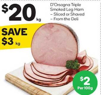 Woolworths D'orsogna triple smoked leg ham offer