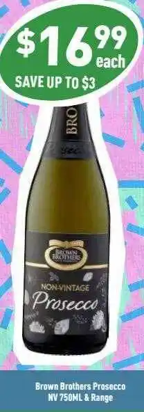 Liquor Legends Brown brothers prosecco nv & range offer