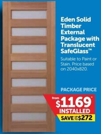 Doors Plus Eden Solid Timber External Package With Translucent Safeglass offer