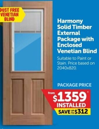 Doors Plus Harmony Solid Timber External Package With Enclosed Venetian Blind offer