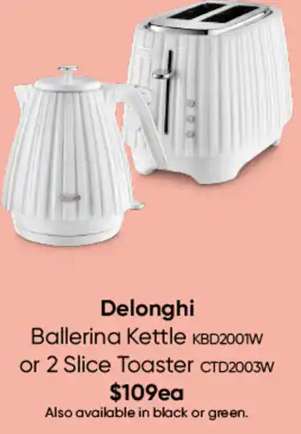 Myer Delonghi Ballerina Kettle Or 2 Slice Toaster offer
