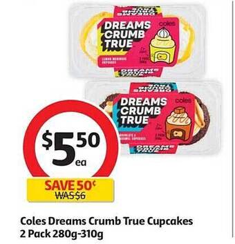 Coles Coles dreams crumb true cupcakes 2 pack offer