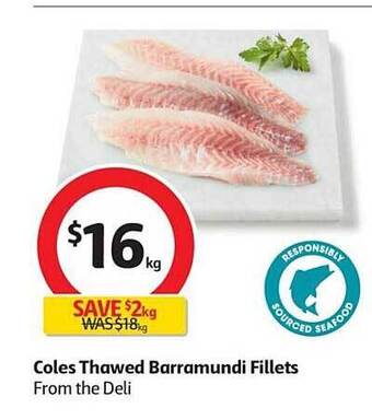 Coles Coles thawed barramundi fillets offer