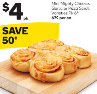 Woolworths Mini Mighty Cheese, Garlic Or Pizza Scroll Varieties Pk 6 offer