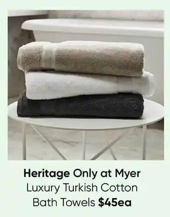 Myer Heritage luxury turkish cotton bath towels offer