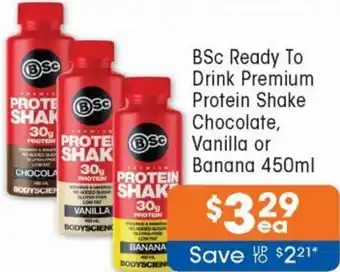 Good Price Pharmacy BSc Ready To Drink Premium Protein Shake Chocolate, Vanilla or Banana 450ml offer