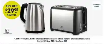 Harris Scarfe Smith+nobel kettle stainless steel or 2 slice toaster stainless steel offer