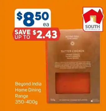Foodland Beyond India Home Dining Range 350-400g offer