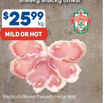 Foodland Bertocchi Round Pancetta Hot or Mild offer