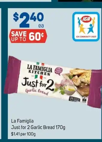 Foodland La Famiglia Just for 2 Garlic Bread 170g offer