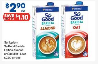 Foodland Sanitarium so good barista edition almond or oat milk offer