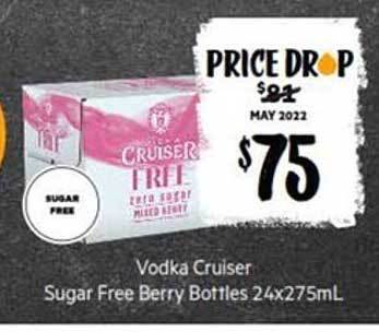 First Choice Liquor Vodka cruiser sugar free berry bottles 24x275ml offer