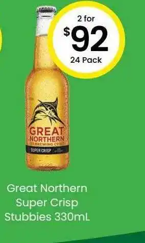 The Bottle O Great northern super crisp stubbies offer