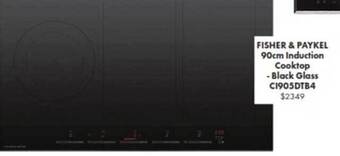 The Good Guys Fisher & paykel 90cm induction cooktop offer