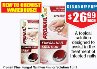 Chemist Warehouse Pronail Plus Fungal Nail Pen 4ml or Solution 10ml offer