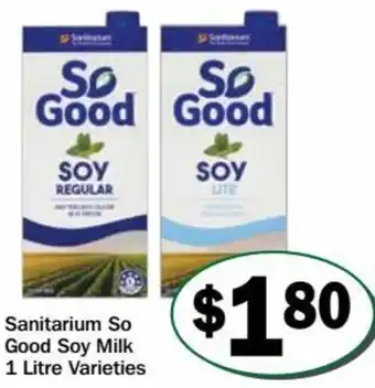 Friendly Grocer Sanitarium So Good Soy Milk 1 Litre Varieties offer