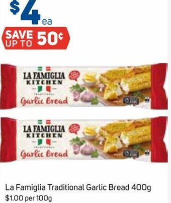 Foodland La Famiglia Traditional Garlic Bread 400g offer