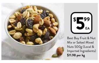 Foodworks Best buy fruit & nut mix or salted mixed nuts offer