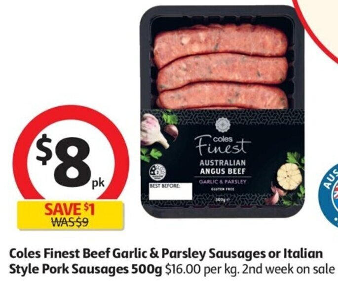 Coles Finesr Beef Garlic & Parsley Sausages or Italian Style Pork