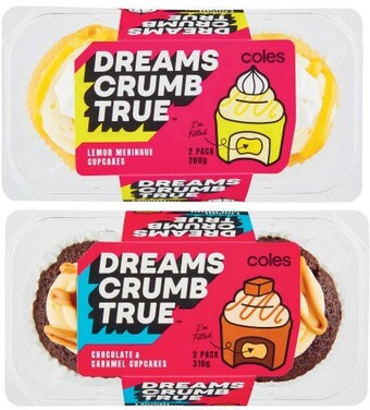 Coles Coles dreams crumb true cupcakes 2 pack 280g-310g offer