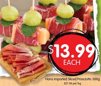 Spudshed Hans Imported Sliced Prosciutto 500g offer