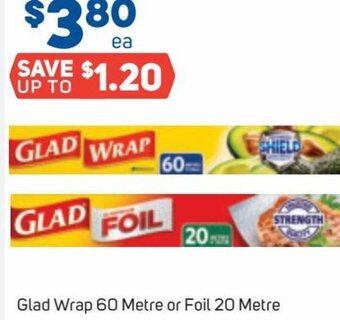 Glad Wrap 60 Metre or Foil 20 Metre