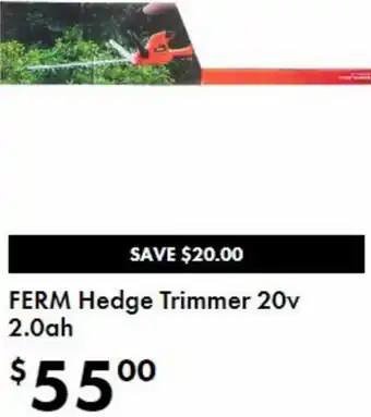 Ferm Hedge Trimmer 20v 2.0ah