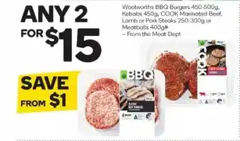 Woolworths Woolworths bbq burgers, kebabs, cook marinated beef, lamb or pork steaks or meatballs offer