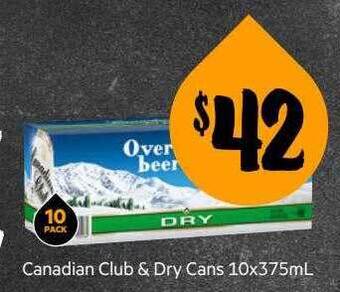 First Choice Liquor Canadian club & dry cans offer